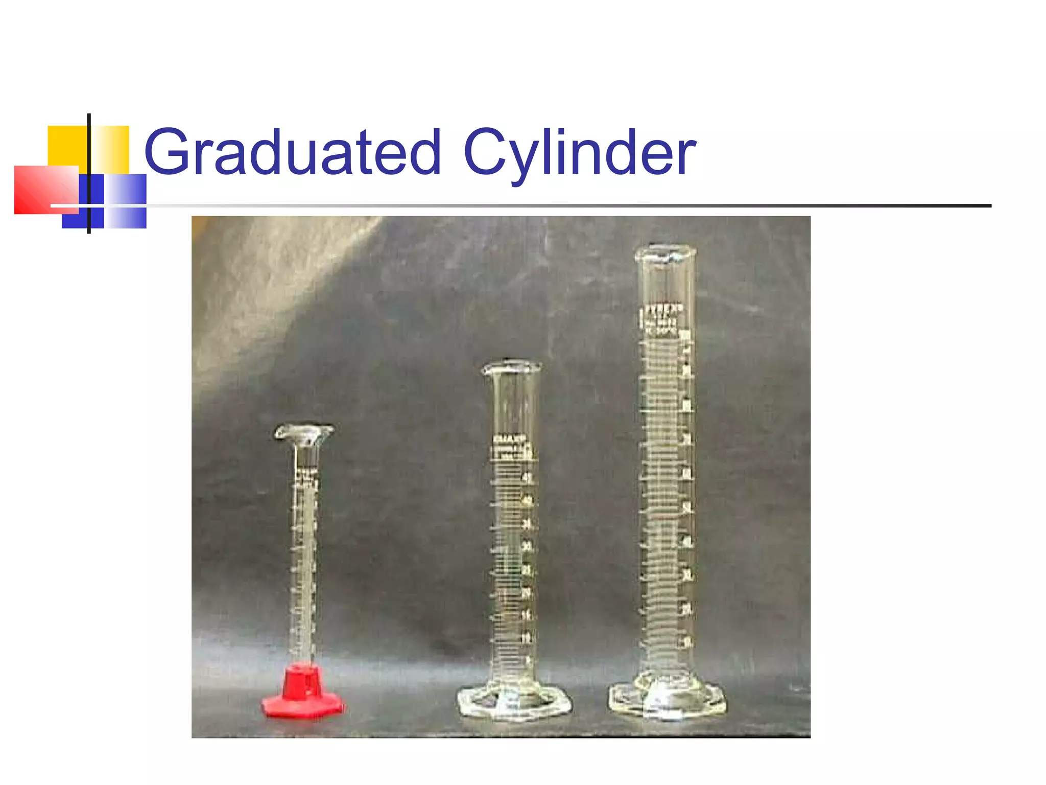 Graduated Cylinder
 