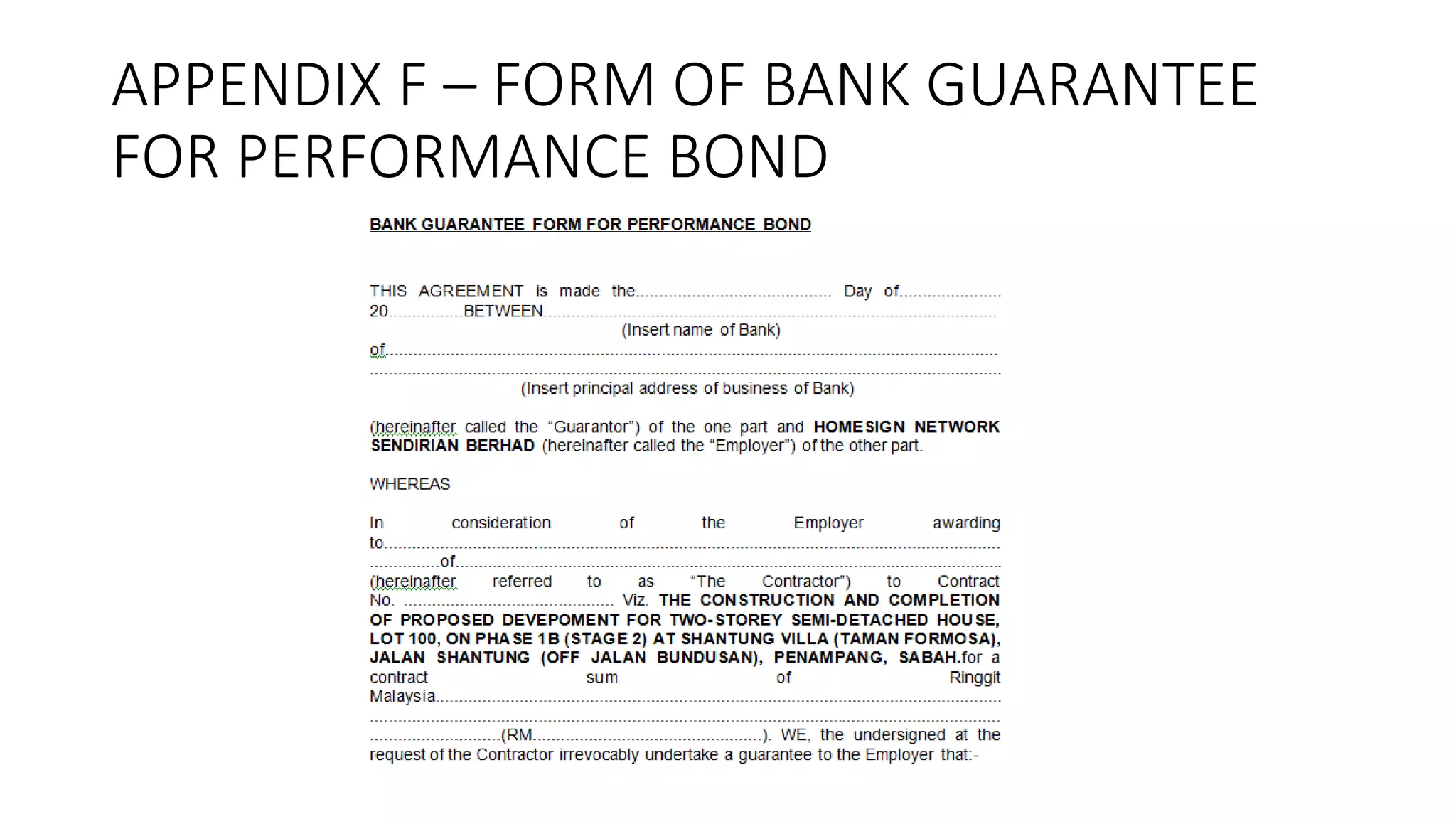 APPENDIX F – FORM OF BANK GUARANTEE
FOR PERFORMANCE BOND
 