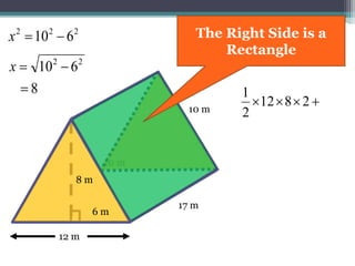 17 m
10 m
 2812
2
1
10 m
6 m
12 m
22
610 x
222
610 x
8
8 m
Add that on
 