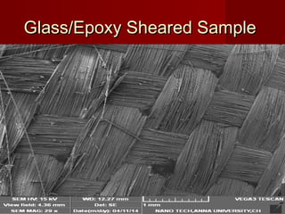 Glass/Epoxy Sheared SampleGlass/Epoxy Sheared Sample
 