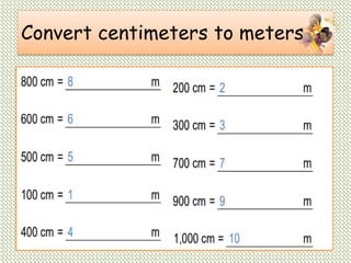 Convert centimeters to meters
 