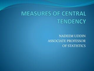 NADEEM UDDIN
ASSOCIATE PROFESSOR
OF STATISTICS
 