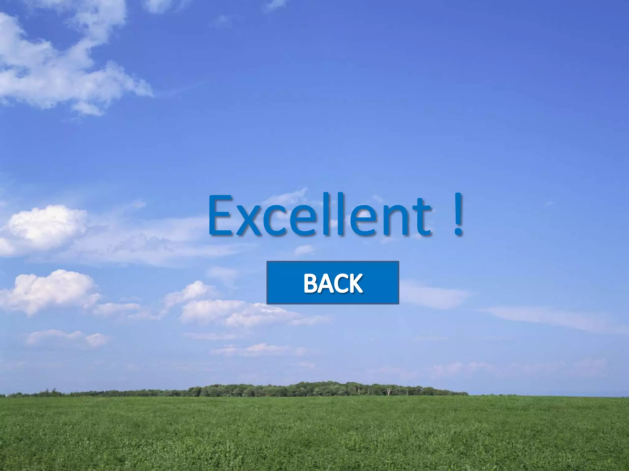 Measures of Central Tendency
Excellent !
 