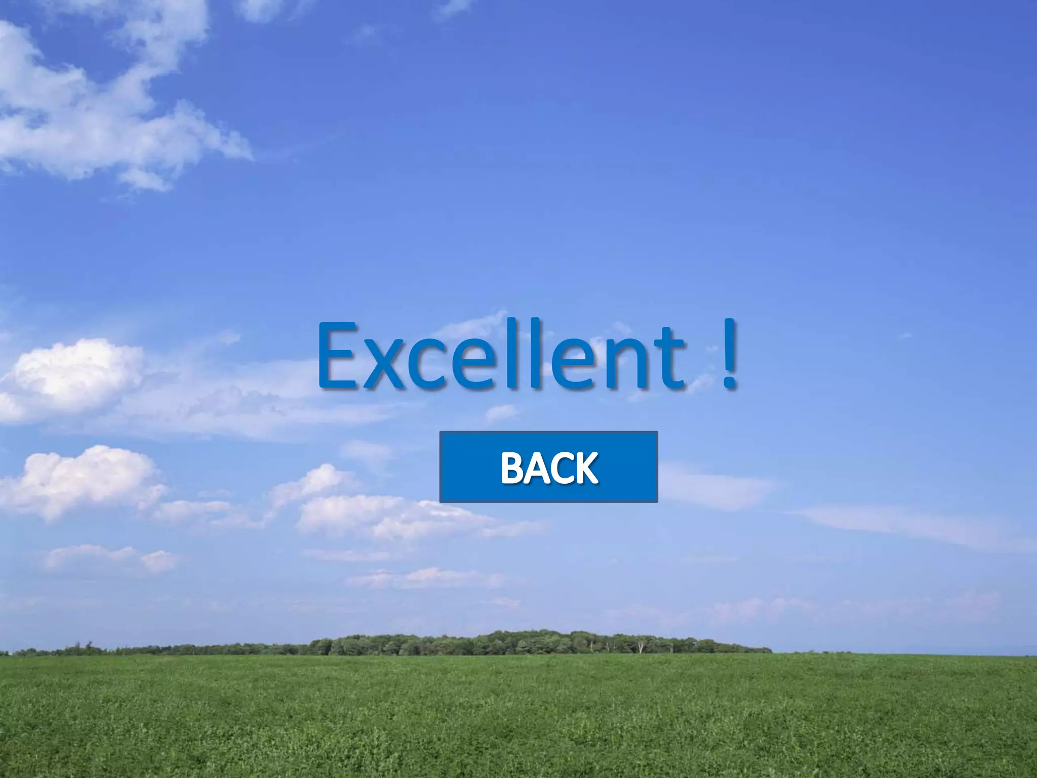 Measures of Central Tendency
Excellent !
 