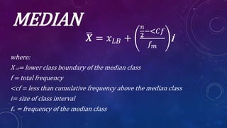 Median Class Example MEASURES OF CENTRAL TENDENCY (GROUPED).pptx