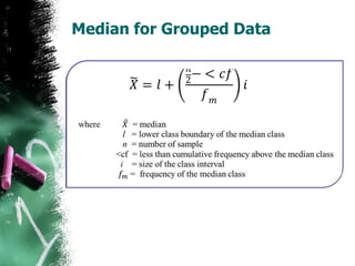 Median for Grouped Data
 