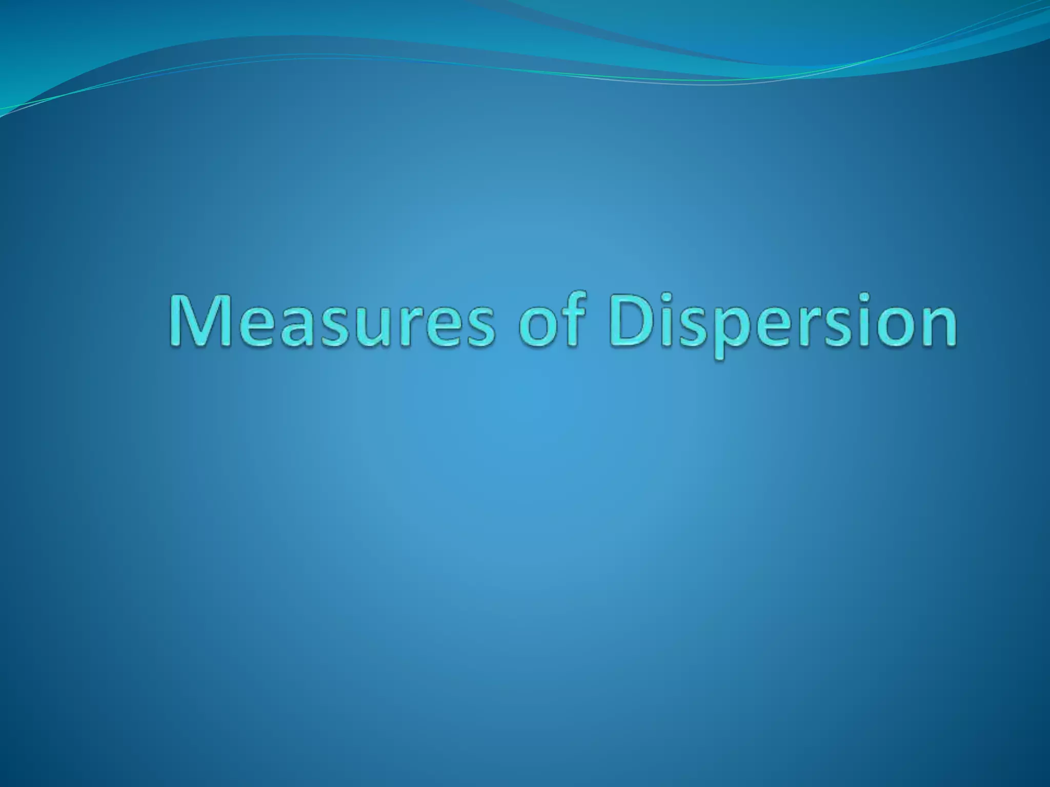 Measures of dispersion | PPT