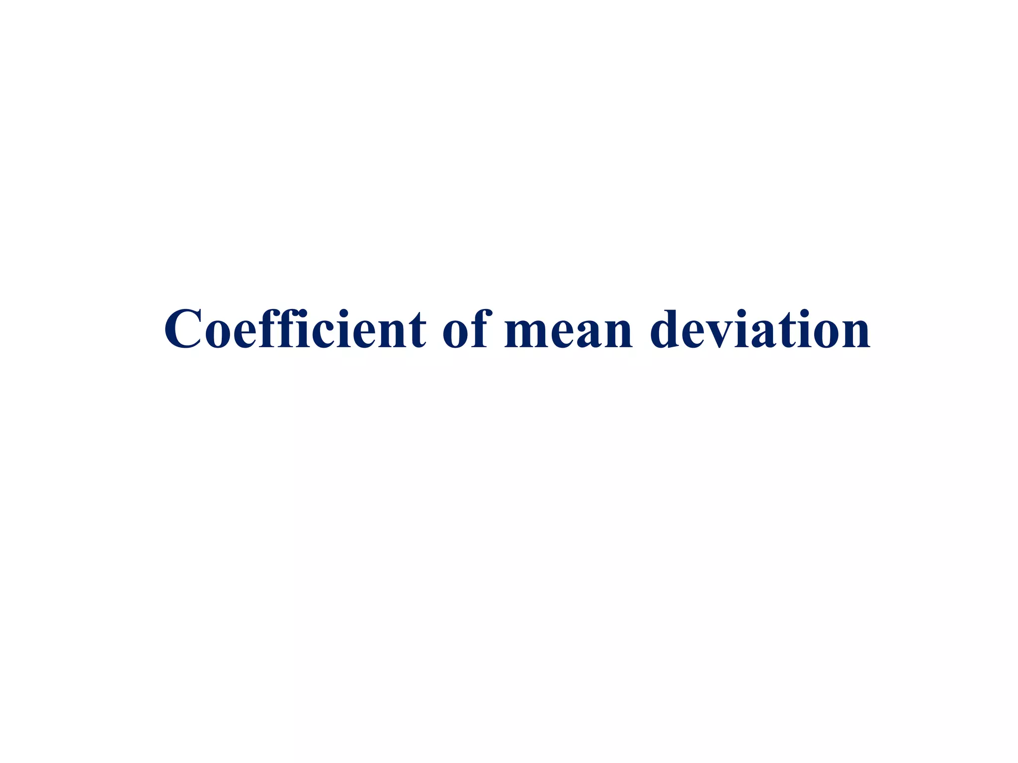 Coefficient of mean deviation
 