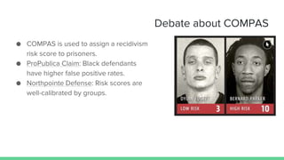 Compas Criminal Risk System Measures and mismeasures of algorithmic fairness | PPTX