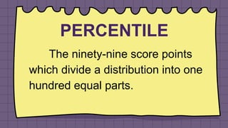 MEASURES OF POSITION - Quartile, Decile and Percentile | PPTX