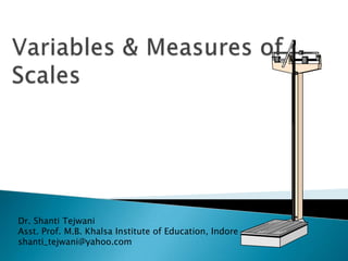 Dr. Shanti Tejwani
Asst. Prof. M.B. Khalsa Institute of Education, Indore
shanti_tejwani@yahoo.com
 