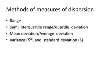 Methods of measures of dispersion
 