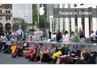 Purpose vs. Context 
 