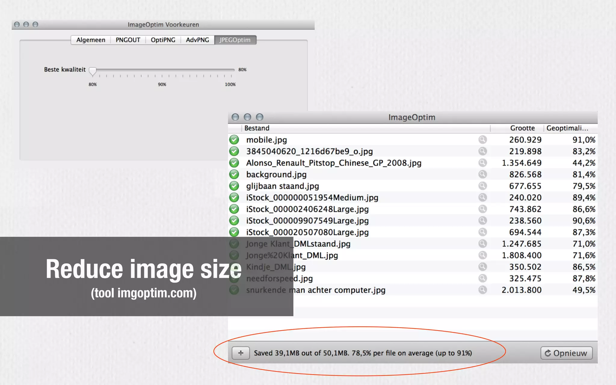 Reduce image size
(tool imgoptim.com)
 