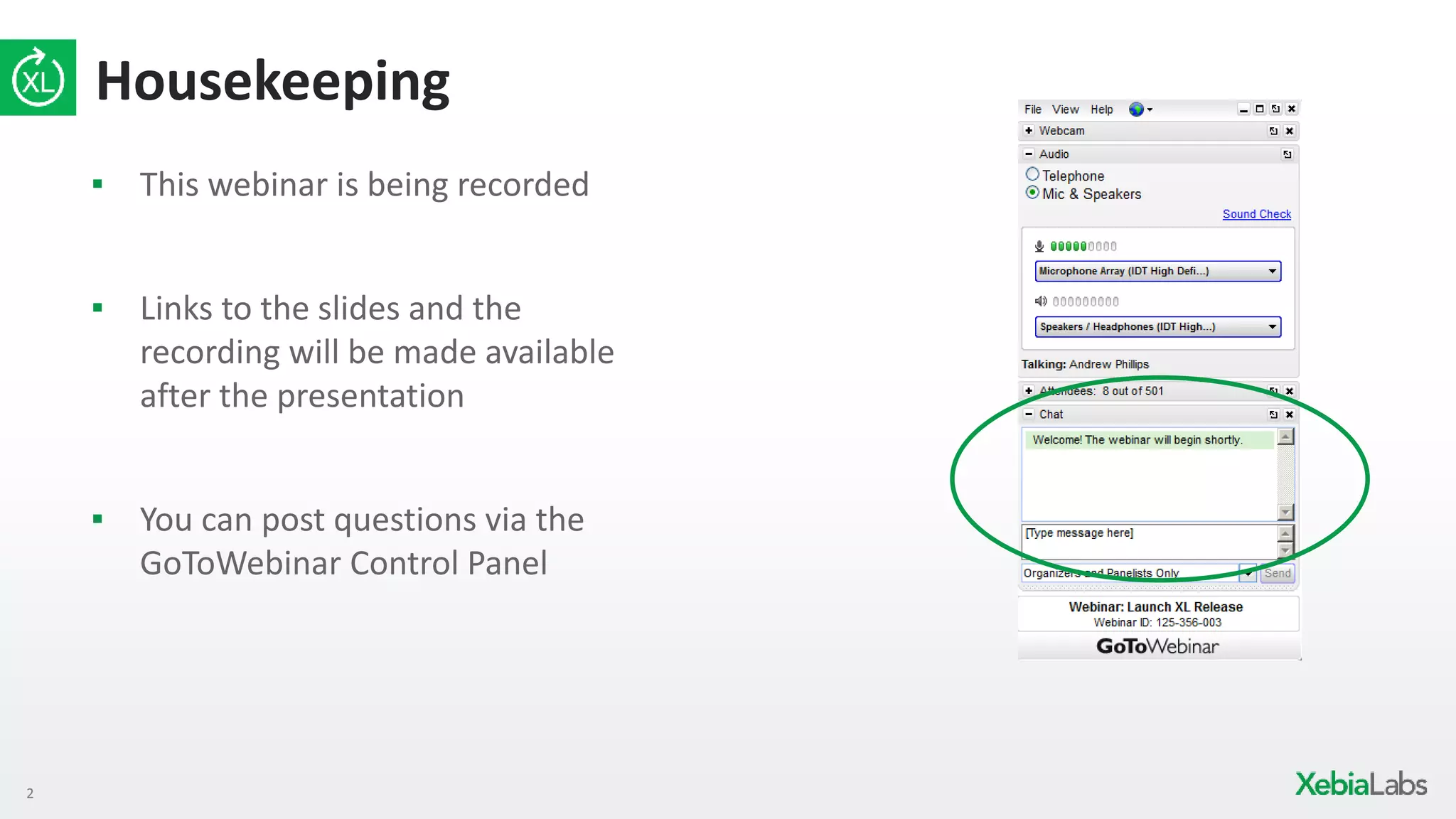 2
Housekeeping
▪ This webinar is being recorded
▪ Links to the slides and the
recording will be made available
after the presentation
▪ You can post questions via the
GoToWebinar Control Panel
 
