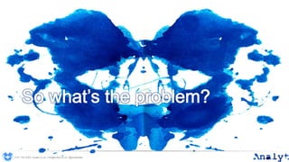 0191 704 2045 | analyt.co.uk | info@analyt.co.uk | @analytdata
 