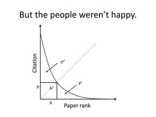 But the people weren’t happy.

 