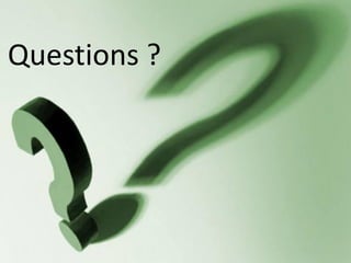 Questions ?
 
