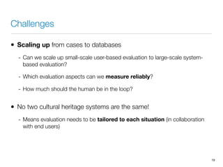Measuring System Performance in Cultural Heritage Systems