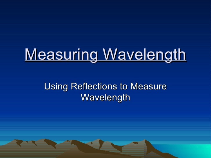 Measuring Wavelength Presentation