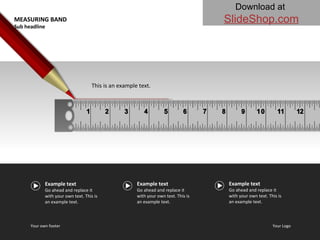MEASURING BAND This is an example text.  Sub headline Your own footer Your Logo Example text Go ahead and replace it with your own text. This is an example text.  Example text Go ahead and replace it with your own text. This is an example text.  Example text Go ahead and replace it with your own text. This is an example text.  