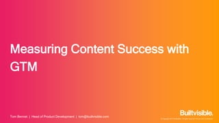Measuring Content Success with GTM https://builtvisible.com/measuring-content-success-with-gtm/