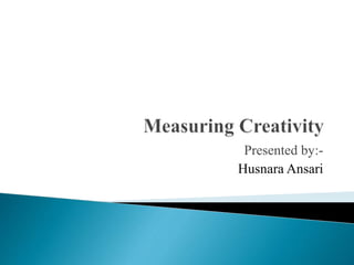 Presented by:-
Husnara Ansari
 