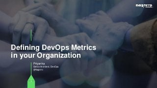 Defining DevOps Metrics
in your Organization
 