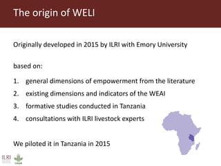 Measuring empowerment in agricultural development projects using WEAI and WELI