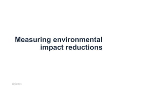 23/12/2021
Measuring environmental
impact reductions
React-to-Svelte
migration case study
 