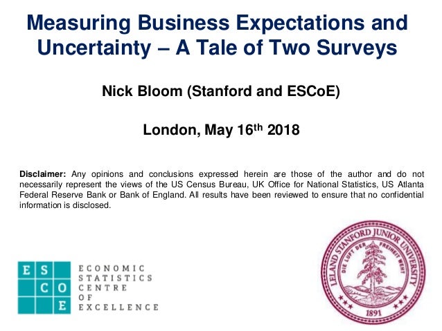 measuring business expectations and uncertainty a tale of two surveys nick bloom stanford and