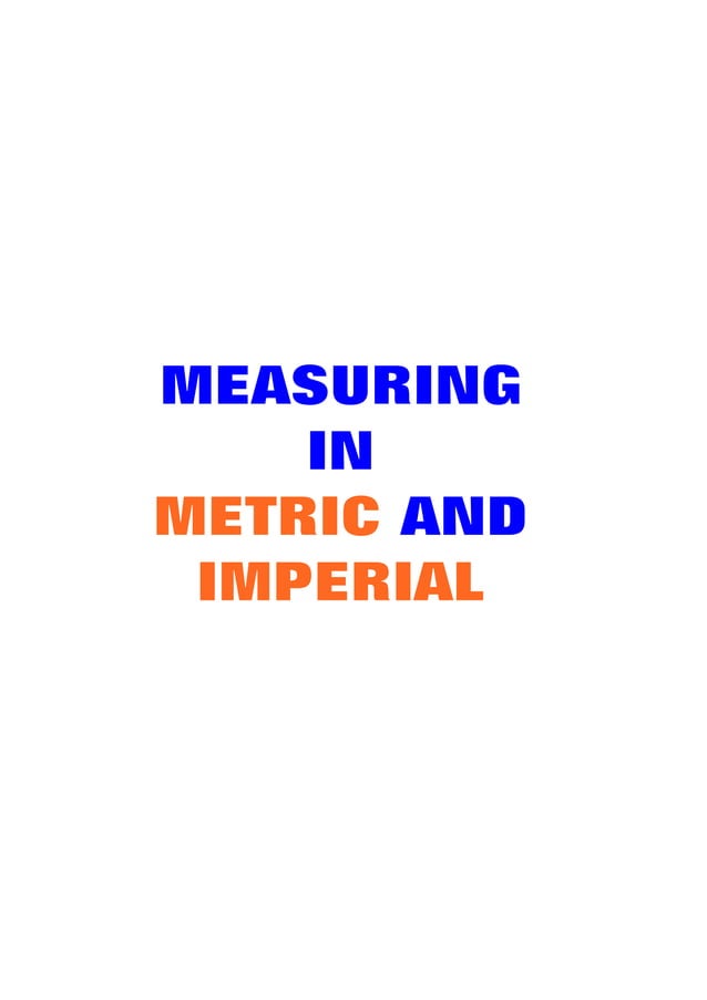 Measurement Measuring in Imperial and Metric PDF
