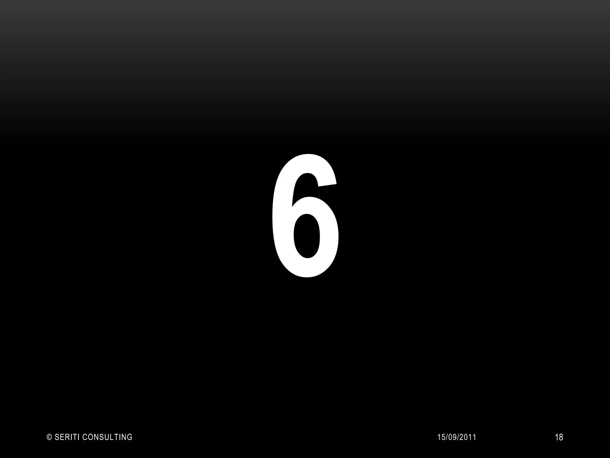 614/09/2011© Seriti Consulting18