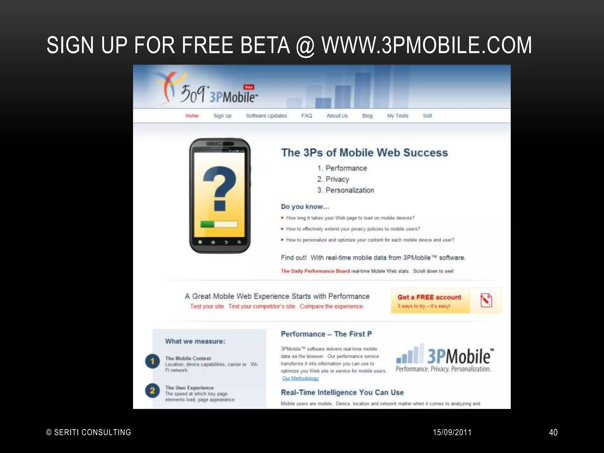 Sign up for free Beta @ www.3pmobile.com14/09/2011© Seriti Consulting40