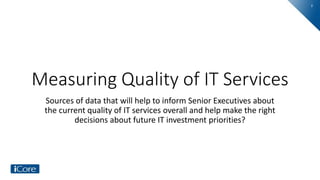 Measuring Quality of IT Services