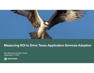 Nuz Mahmood & Daryl Dwyer
Measuring ROI to Drive Tanzu Application Services Adoption
September 3, 2020
 