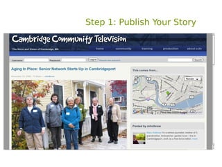 Step 1: Publish Your Story
    l
 