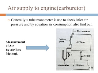 Measuring speed, air, fuel of i.c. engine | PPTX