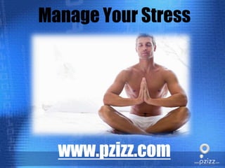 Manage Your Stresswww.pzizz.com