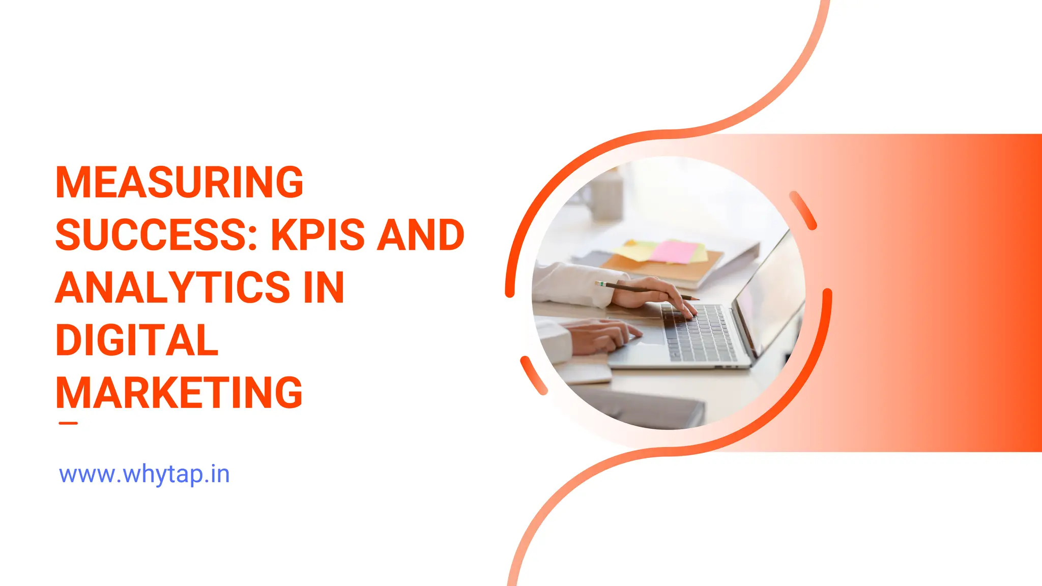Measuring Success KPIs and Analytics in Digital Marketing. | PDF