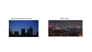 GIF For TwitterBehind the Scenes Video for Youtube
 