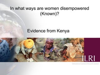 Measuring women's empowerment in Tanykina and Sot dairies of Nandi and Bomet Counties, Kenya