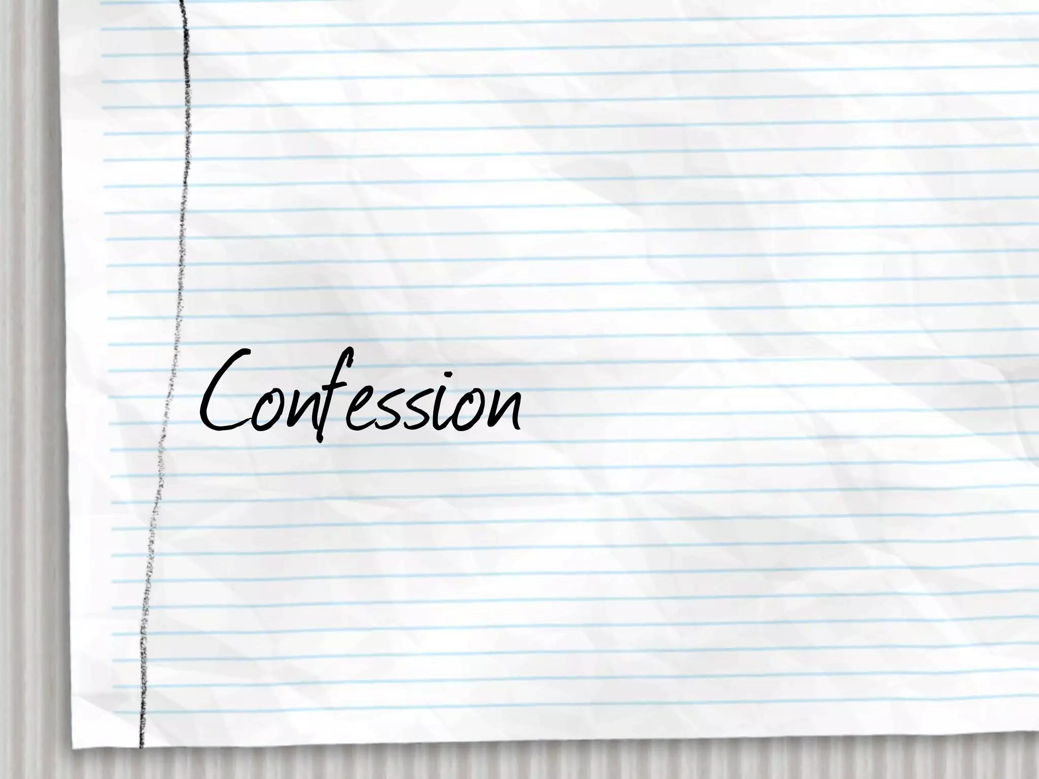 Confession
 