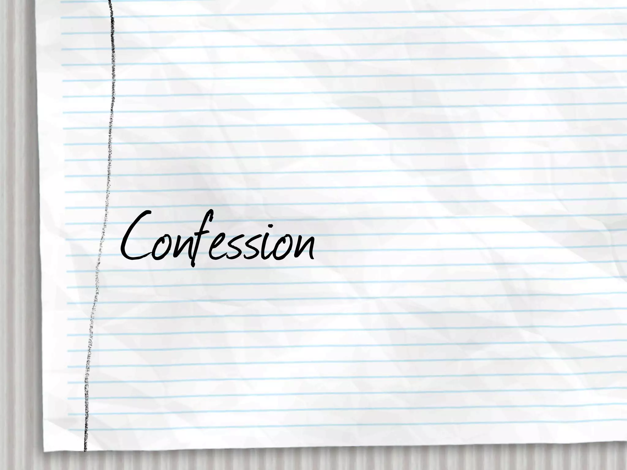 Confession
 