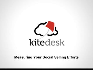 Measuring Your Social Selling Efforts
 