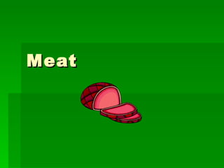 Meat 