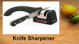 Knife Sharpener
 