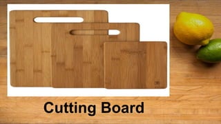 Cutting Board
 
