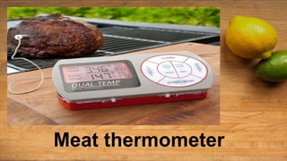 Meat thermometer
 