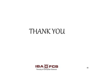 THANK YOU
15
 